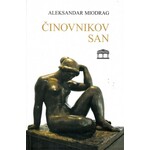Cinovnikov san Aleksandar Miodrag