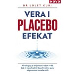 Vera i placebo efekat Dr Lolet Kubi