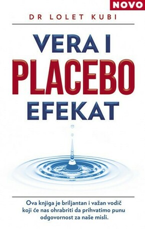 Vera i placebo efekat Dr Lolet Kubi