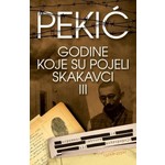 GODINE KOJE SU POJELI SKAKAVCI III Borislav Pekic