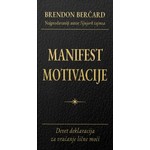 Manifest motivacije Brendon Bercard