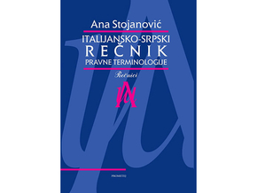Italijansko - srpski rečnik pravne terminologije - Ana Stojanovi