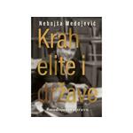 Krah elite i države - Nebojša Medojević