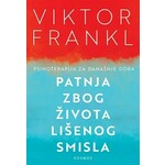 Patnja zbog zivota lisenog smisla – Viktor E Frankl
