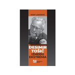 Desimir Tošić Između ekstrema - Mijat Lakićević
