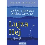 Vazni trenuci naseg zivota Lujza Hej