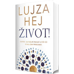 Život - Lujza Hej