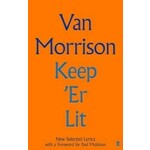Van Morrison Van Morrison Keep Er Lit New Selected Lyrics