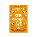 Sebi duguješ sve - Dizgram