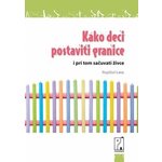 Kako deci postaviti granice - Najdžel Lata
