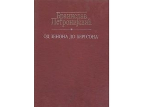 Od Zenona do Bergsona - Branislav Petronijević