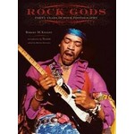 Rock Gods 50 Years Of Rock Photography 50 Years Of Rock Photography