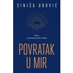 Povratak u mir Sinisa Ubovic