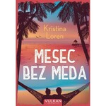 Mesec bez meda – Kristina Loren