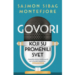 Govori koji su promenili svet - Sajmon Sibag Montefjore