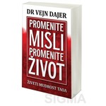 Promenite misli promenite život - Dr Vejn Dajer