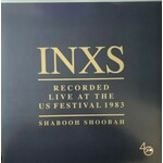 INXS – Recorded Live At The US Festival 1983 Shabooh Shoobah