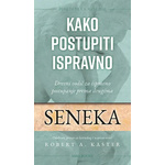 Kako postupiti ispravno - Seneka
