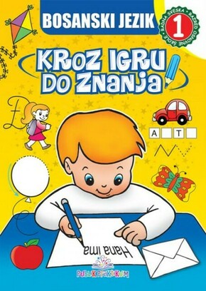 Bosanski jezik 1 Kroz igru do znanja Jasna Ignjatovic