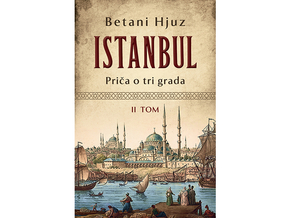 Istanbul: priča o tri grada – II tom - Betani Hjuz