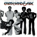 Earth Wind i Fire That s The Way Of World