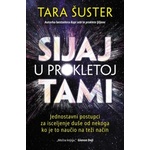 Sijaj u prokletoj tami - Tara Šuster