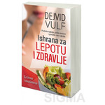 Ishrana za lepotu i zdravlje - Dejvid Vulf