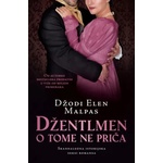 Džentlmen o tome ne priča - Džodi Elen Malpas