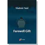 Farewell Gift - Vladimir Tasić