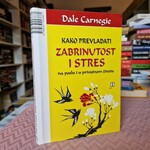 KAKO PREVLADATI ZABRINUTOST I STRES