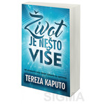 Život je nešto više - Tereza Kaputo