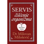 Servis ciscenje organizma 3 dopunjeno izdanje Milovan Milosevic
