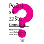 POCNI SA ZASTO Simon Sinek