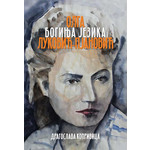 Boginja jezika - Olga Luković-Pjanović - Dragoslava Koprivica