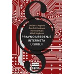 Grupa autora PRAVNO UREDjENJE INTERNETA U SRBIJI