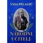 Pelagicev narodni ucitelj Vasa Pelagic