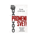 Promeni svet! - Žan Cigler