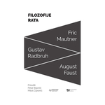 Filozofije rata - Fric Mautner, Gustav Radbruh, August Faust