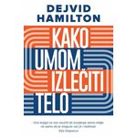 Kako umom izlečiti telo