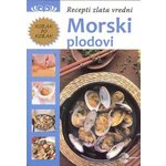 Morski plodovi - Recepti zlata vredni